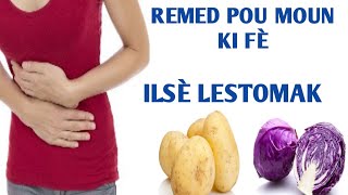 REMED NATIREL POU MOUN KI GEN ILSÈ LESTOMAK