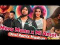 mera mann x mi amor dhol remix mashup juss shubh akhil ft sonam bajwa dj sonu rai