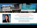 Stanford Pediatric Grand Rounds: Ivory Tower to Implementation