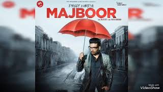 Preet harpal majboor new Punjabi song