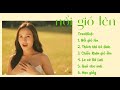 Nổi Gió Lên, Ước mơ của em là kết hôn cùng anh và - Playlist Nhạc Chill Vui Vẻ Đáng Yêu Gây Nghiện