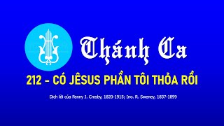 Thánh ca 212 - CÓ JÊSUS PHẦN TÔI THỎA RỒI