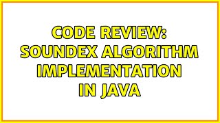 Code Review: Soundex algorithm implementation in Java (4 Solutions!!)