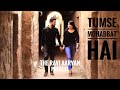 Tumse Mohabbat Hai | JalRaj | The Ravi Aaryan & Sheetal