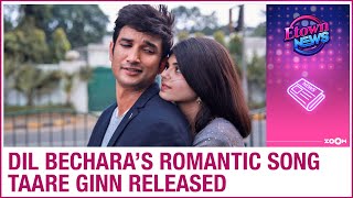 Dil Bechara song Taare Ginn: Sushant Singh Rajput and Sanjana Sanghi's romantic track gets lauded
