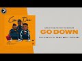 Gazza - Go Down Ft. Kaygee the vibe, Ice beatslide (Official Audio)