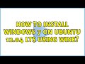 Ubuntu: How to install Windows 7 on Ubuntu 12.04 LTS using WINE?