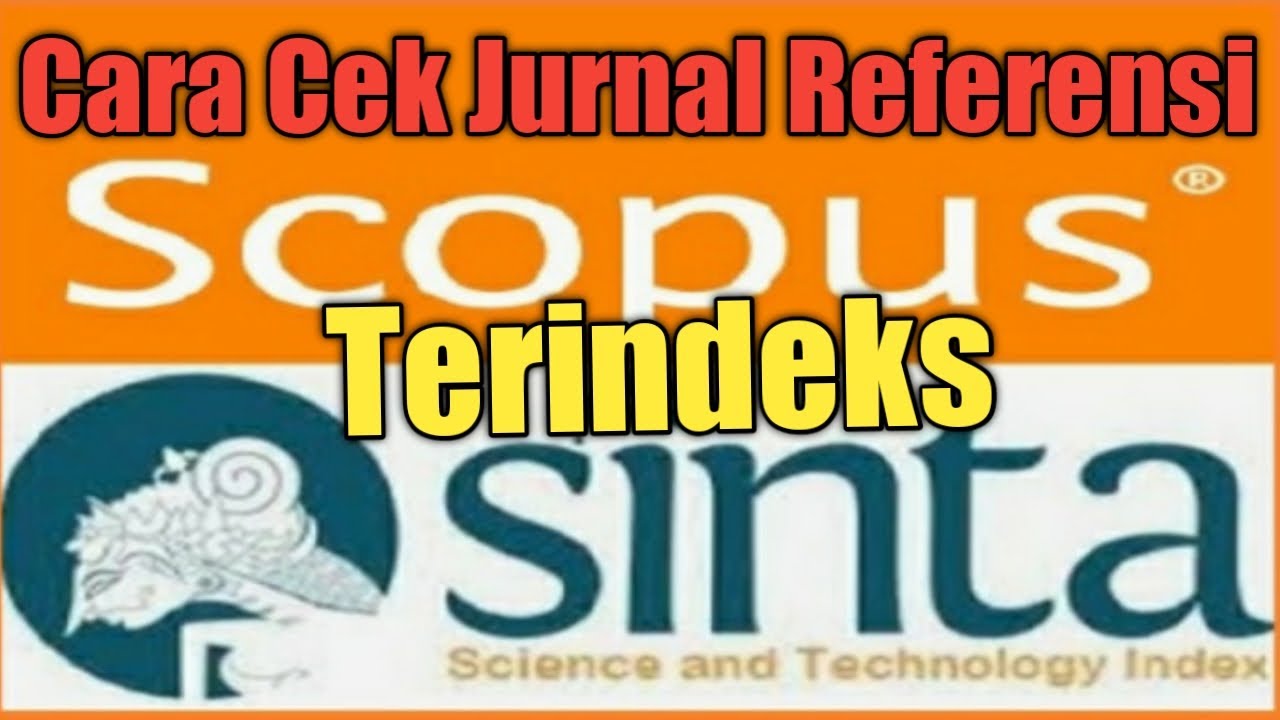 Cara Praktis Cek Jurnal Referensi Terindeks Scopus Dan Sinta - YouTube