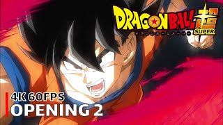 Dragon Ball Super - Opening 2 [4K 60FPS | Creditless | CC]
