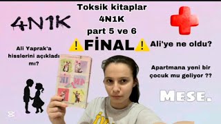 ⚠️Toksik Kitaplar⚠️4N1K kitap incelemesi 5 ve 6 part (Final 1 kısım)