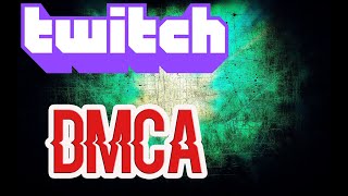 Twitch DMCA WALKAROUND (AVOIDING DMCA)