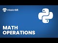 Python Basics: Math Operations | Python Tutorial
