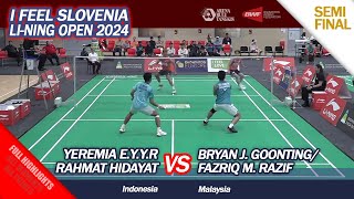 I Feel Slovenia Li-Ning Open 2024 - Yeremia / Rahmat vs Bryan/Fazriq - SF MD Full Highlights