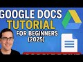 GOOGLE DOC TUTORIAL FOR BEGINNERS (2025) | Google Drive