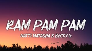 Natti Natasha x Becky G - Ram Pam Pam [letra lyrics]