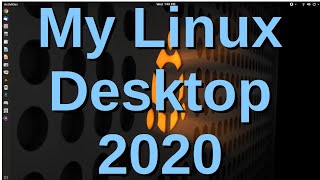 My Linux Desktop 2020