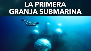 La primera granja submarina