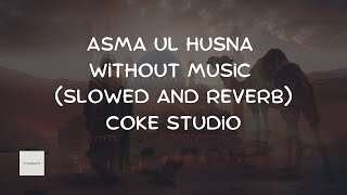 Asma ul Husna | Without Music | أسماء الله الحسنى | موسیقی کے بغیر