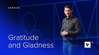 Gratitude & Gladness – Sermon – Matt Chandler – 11/24/24