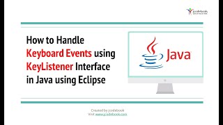 #79 How to Handle Keyboard Events using KeyListener Interface in Java using Eclipse