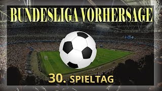 Bundesliga Vorhersage zum 30. Spieltag ⚽ Fußball-Tipps, Prognosen und Wettquoten 💰✊