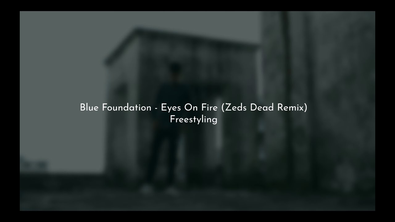 Viko Freestyle | Blue Foundation Eyes On Fire Zeds Dead Remix | Dubstep ...