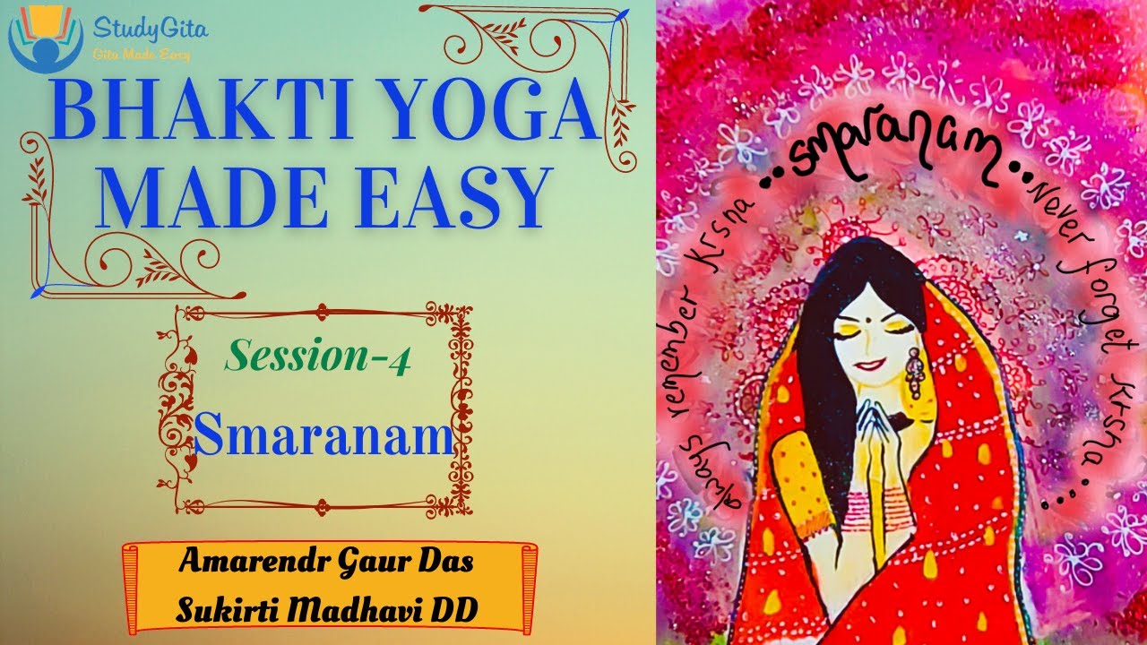 Bhakti Yoga Made Easy - Always Remember Krishna Never Forget Krishna ...