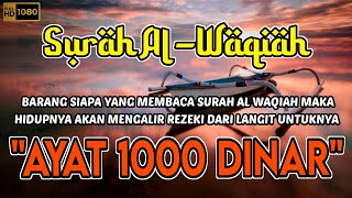 🔴 AMALAN PEMBUKA PINTU REZEKI ✅ SURAH AL-WAQIAH ✅ AYAT 1000 DINAR #alwaqiah #doacepatkaya #rezeki