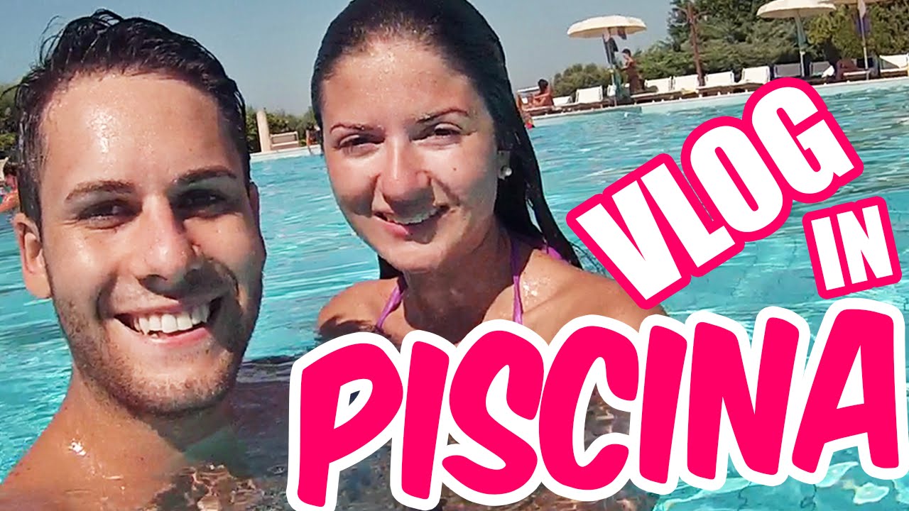 Vlog In Piscina Youtube
