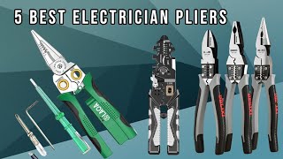 5 Best Electrician Pliers in 2025