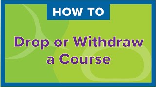 How to Drop or Withdraw from a Course