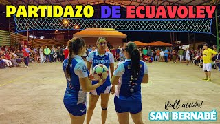 ✨🇪🇨𝗣𝗔𝗥𝗧𝗜𝗗𝗔𝗭𝗢 en SAN BERNABÉ✨🇪🇨 ≛LAS VIVIS vs LOCALES≛😱🔥 ECUAVOLEY MUJERES vs HOMBRES 2024