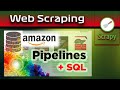 Web Scraping Amazon with Scrapy, Python, and an SQL Database | How To Use Scrapy Pipelines