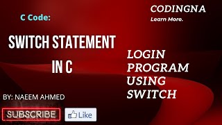 Switch Statement Login Program in C |Conditional Statement| |C| |Codingna|