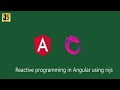 Reactive programming in Angular 13 using Rxjs