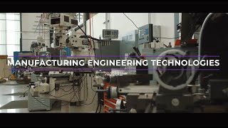 CPTC Manufacturing Engineering Technologies Program