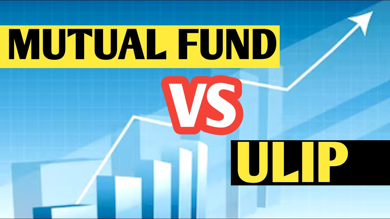 Mutual Fund Vs ULIP || What Is ULIP Plan || Difference Between Mutual ...