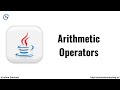 Arithmetic Operators in Java | Java Tutorial For Beginners | Java Arithmetic Operators | Operators