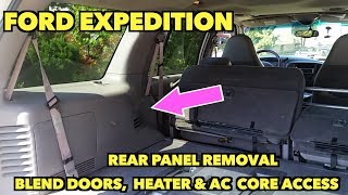 Rear Panel Removal access to heater core \u0026 AC unit. Ford Expedition