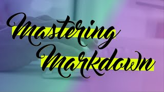 #9 — Tables — Mastering Markdown