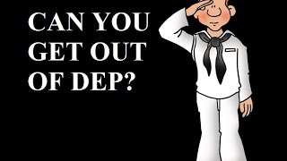 Can You Get Out Of DEP?
