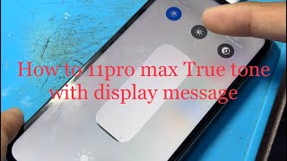 How to restore true tone /11pro display message with true tone #repairiphone #iphone #repair