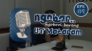 NGOBAR UT MATARAM | EPS 01 | Fleksibel dan Berkualitas! Yuk, Kuliah di Universitas Terbuka!