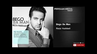 Reza Haddadi - Bego Ba Man