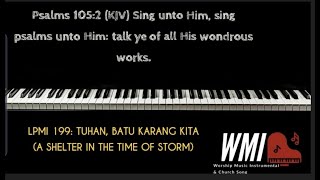 LPMI 199: Tuhan Batu Karang Kita-piano instrumental (A Shelter in the Time of Storm)