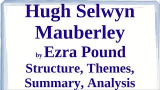 Hugh Selwyn Mauberley by Ezra Pound | Structure, Themes, Summary, Analysis