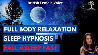 Full Body Relaxation Sleep Hypnosis to Fall Asleep Fast (Female Voice Meditation Sleep Hypnosis)