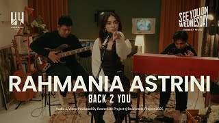 See You On Wednesday | Rahmania Astrini, Roommate Project - Back 2 You - Live Session