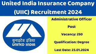 சம்பளம் ரூ.88,000 UIIC யுனைடெட் இந்தியா இன்சூரன்ஸ் வேலை வாய்ப்பு நிர்வாக அதிகாரிபணி 250காலியிடங்கள்.