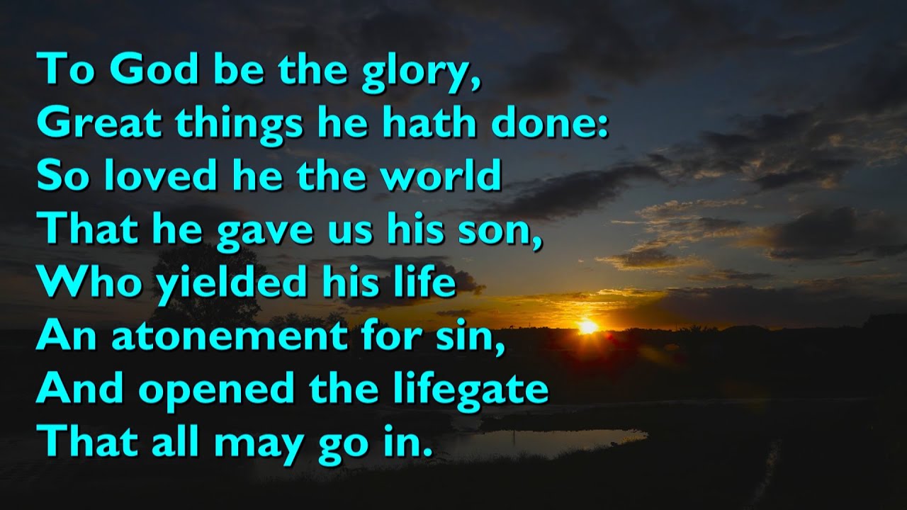 To God Be The Glory (Tune: To God Be The Glory - 4vv) [with Lyrics For ...